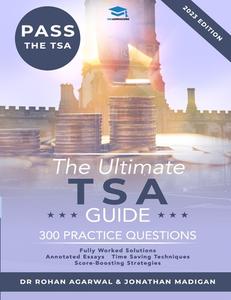 The Ultimate TSA Guide di Dr Rohan Agarwal, Jonathan Madigan edito da UniAdmissions