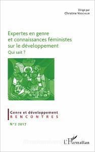 Expertes en genre et connaissances féministes sur le développement di Christine Verschuur edito da Editions L'Harmattan