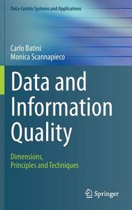 Data and Information Quality di Carlo Batini, Monica Scannapieco edito da Springer-Verlag GmbH