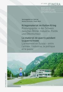 Kriegsmaterial im Kalten Krieg / Le matériel de guerre pendant la guerre froide edito da Schwabe Verlag Basel