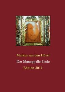 Der Manoppello-Code di Markus van den Hövel edito da Books on Demand
