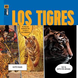 Los Tigres di Kate Riggs edito da Creative Education