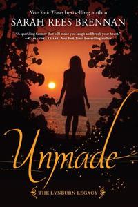 Unmade (the Lynburn Legacy Book 3) di Sarah Rees Brennan edito da EMBER