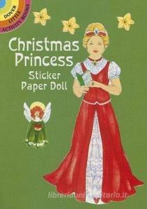 Christmas Princess Sticker Paper Doll [With Stickers] di Barbara Steadman edito da DOVER PUBN INC