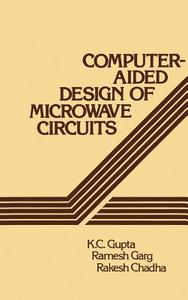 Computer-Aided Design of Microwave Circuits di K. C. Gupta edito da ARTECH HOUSE INC