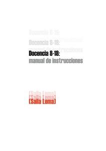 Docencia 8-18: Manual De Instrucciones di Saila Lema edito da Lulu.com