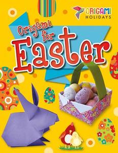 Origami for Easter di Robyn Hardyman, Jasmine Brooke edito da POWERKIDS PR