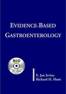 Evidence-based Gastroenterology di E.Jan Irvine, Richard H. Hunt edito da B.c. Decker Inc