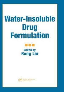 Water-insoluble Drug Formulation di Rong Liu edito da Taylor & Francis Ltd
