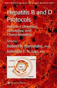 Hepatitis B and D Protocols di Johnson Y. N. Lau, Robert Kiyoshi Hamatake edito da Humana Press
