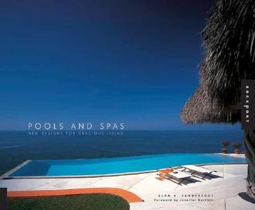 Pools And Spas di Alan E. Sanderfoot edito da Rockport Publishers Inc.