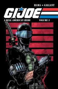 Hama, L: G.I. Joe A Real American Hero, Vol. 3 di Larry Hama edito da Idea & Design Works