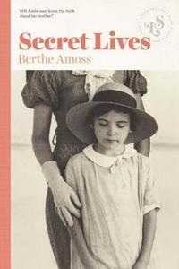 Secret Lives di Berthe Amoss edito da Ig Publishing