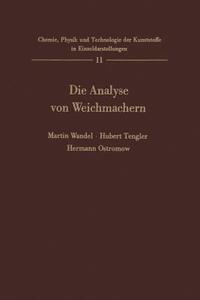 Die Analyse von Weichmachern di H. Ostromow, H. Tengler, Martin Wandel edito da Springer Berlin Heidelberg