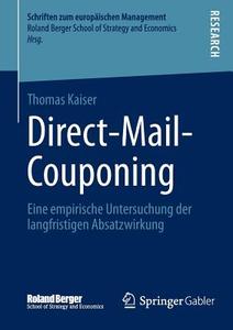 Direct-Mail-Couponing di Thomas Kaiser edito da Springer Fachmedien Wiesbaden