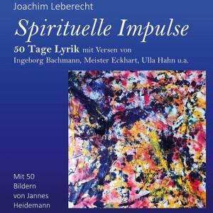 Spirituelle Impulse di Joachim Leberecht edito da Books on Demand