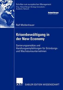 Krisenbewältigung in der New Economy di Ralf Moldenhauer edito da Deutscher Universitätsverlag