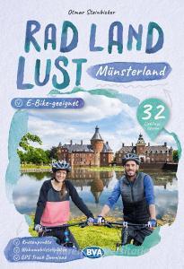 Münsterland RadLandLust, 32 Lieblingstouren, E-Bike-geeignet mit Knotenpunkte und Wohnmobilstellplätze di Otmar Steinbicker edito da BVA Bielefelder Verlag
