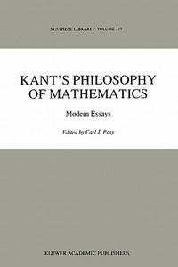 Kant's Philosophy of Mathematics edito da Springer Netherlands