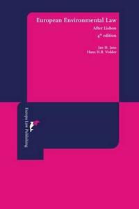 European Environmental Law: After Lisbon (Fourth Edition) di Jan H. Jans, Hans H. B. Vedder edito da EUROPA LAW PUB