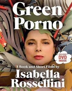 Green Porno - Rossellini Isabella - HarperCollins Publishers Inc ...