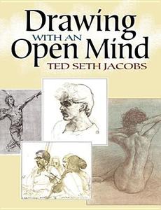 Drawing What the Eye Sees di Ted Seth Jacobs edito da DOVER PUBN INC