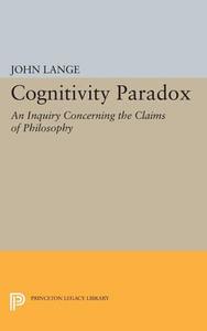 Cognitivity Paradox di John Lange edito da Princeton University Press