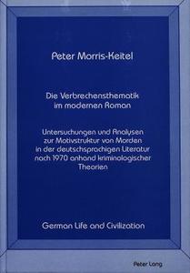 Die Verbrechensthematik im modernen Roman di Peter Morris-Keitel edito da Lang, Peter