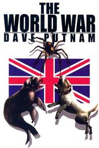 The World War: Book Two of the Gamekeeper Trilogy di Dave J. Putnam edito da Bulldog Press (CA)