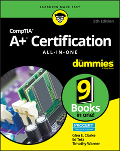 CompTIA A+ Certification All-in-One For Dummies di Glen E. Clarke, Edward Tetz, Timothy L. Warner edito da John Wiley & Sons Inc