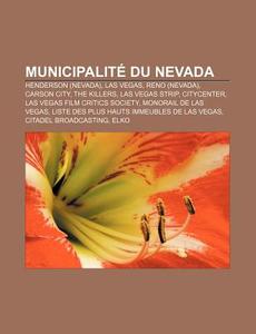 Municipalit Du Nevada: Henderson Nevad di Source Wikipedia edito da Books LLC, Wiki Series