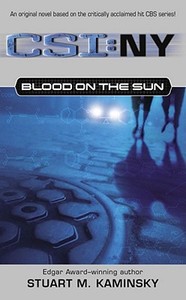 Csi Ny Blood On The Sun di Stuart M. Kaminsky edito da Simon & Schuster