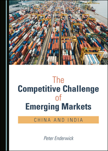 The Competitive Challenge Of Emerging Markets edito da Cambridge Scholars Publishing