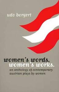 Women's Words, Women's Works di Udo Borgert edito da Ariadne Press