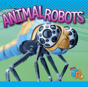 Animal Robots di Luke Colins edito da BLACK RABBIT BOOKS