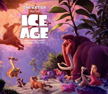 The Art of Ice Age di Tara Bennett edito da Titan Books Ltd