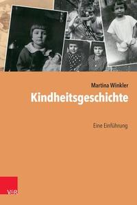 Kindheitsgeschichte di Martina Winkler edito da Vandenhoeck + Ruprecht