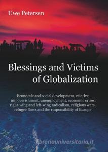 Blessings and Victims of Globalization di Uwe Petersen edito da tredition