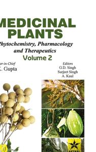 Medicinal Plants: Phytochemistry Pharmacology and Therapeutics Vol 2 di Dr. Anpurna Kaul, Dr G. D. Singh, Surjeet Singh edito da Astral International