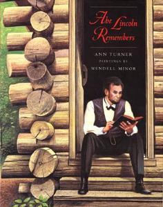 Abe Lincoln Remembers di Ann Turner edito da HARPERCOLLINS