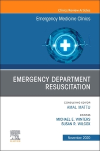 Emergency Department Resuscitation, An Issue Of Emergency Medicine Clinics Of North America di Wilcox, Winters edito da Elsevier Science Publishing Co Inc