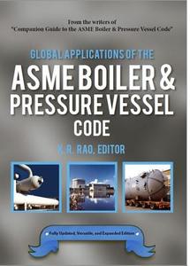 Global Applications of the ASME Boiler & Pressure Vessel Code di K. R. Rao edito da ASME Press