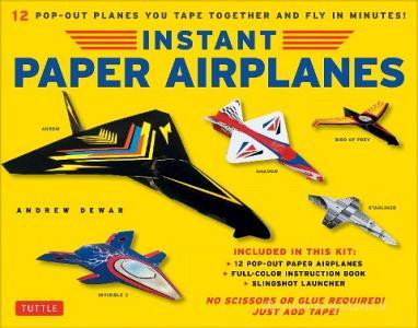 Instant Paper Airplanes for Kids di Andrew Dewar edito da Tuttle Publishing