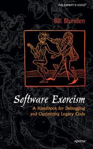 Software Exorcism di Bill Blunden edito da Apress