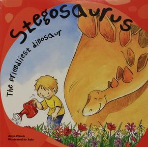 Stegosaurus: The Friendliest Dinosaur di Anna Obiols edito da BES PUB
