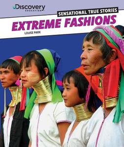 Extreme Fashions di Louise Park edito da PowerKids Press