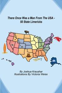 There Once Was A Man From The U.s. A. di Joshua Kraushar, Victoria Rose Weiss edito da Outskirts Press