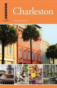 Insiders' Guide (R) to Charleston di Lee Davis Perry edito da Rowman & Littlefield Publ