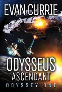 Odysseus Ascendant di Evan Currie edito da Amazon Publishing