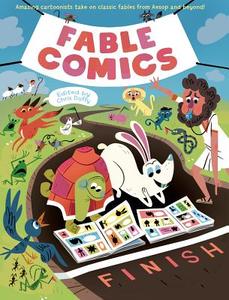 Fable Comics: Amazing Cartoonists Take on Classic Fables from Aesop and Beyond di Various Authors edito da FIRST SECOND